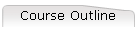 Course Outline