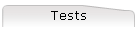 Tests